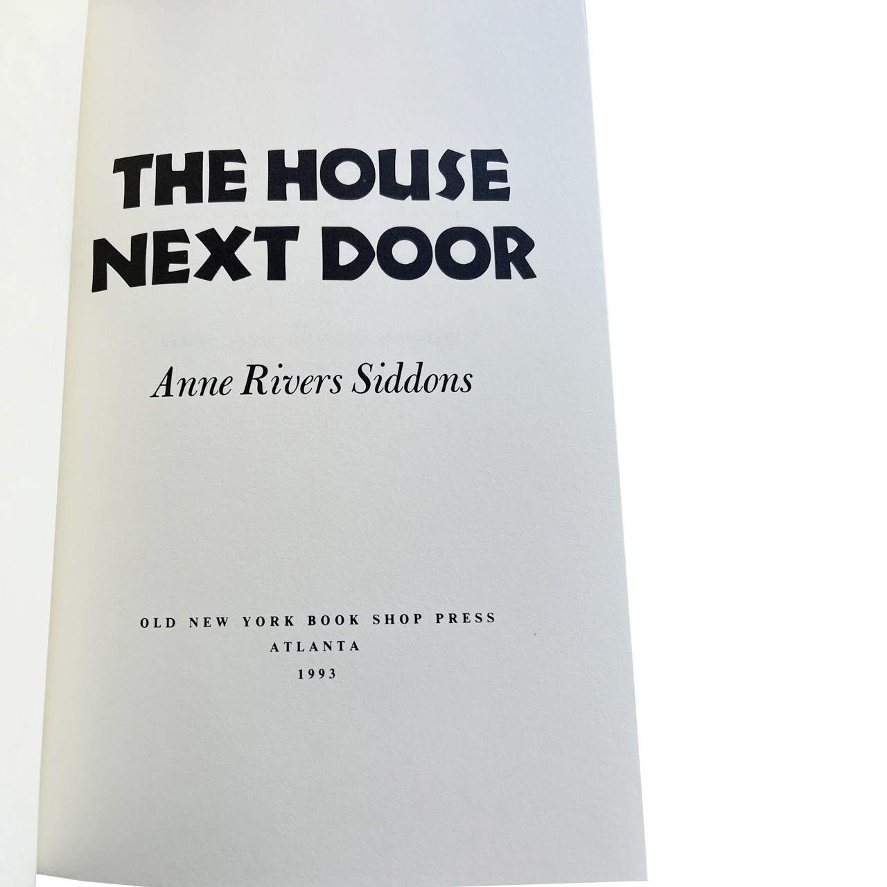 Anne Rivers Siddons "The House Next Door" Slipcased Signed Limited Edition No. 16 of 450 [Very Fine]