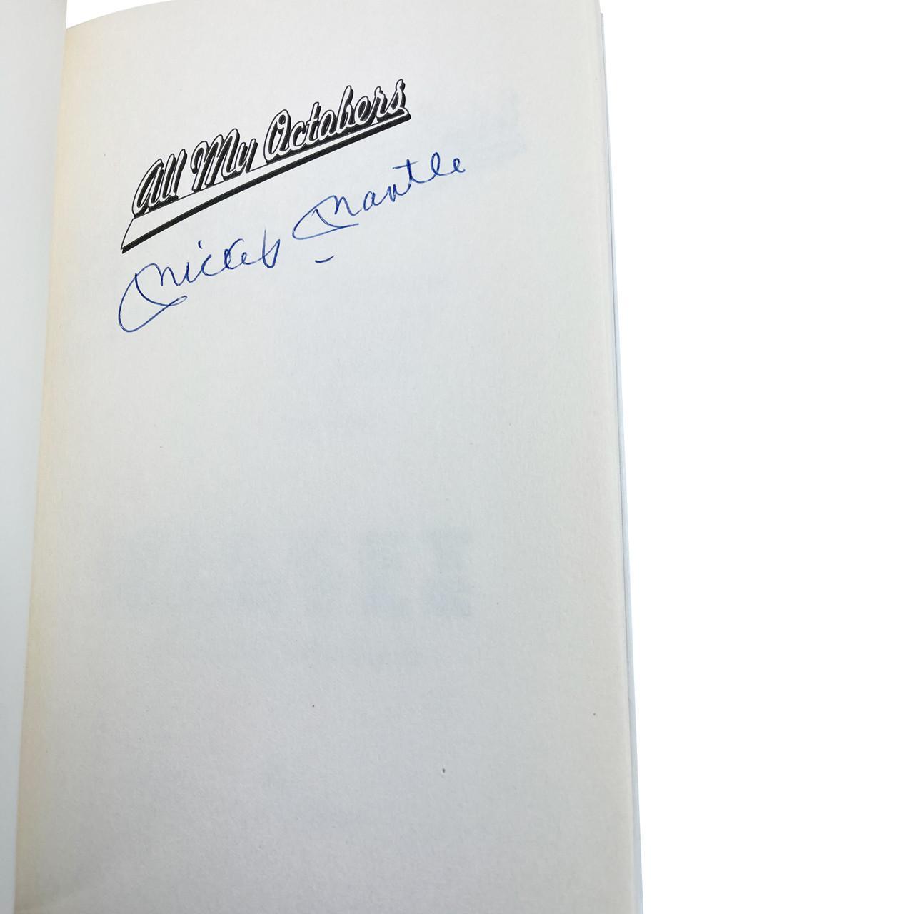 Mickey Mantle "All My Octobers" Signed First Edition, First Printing w/COA, Book Signing Event Flyer