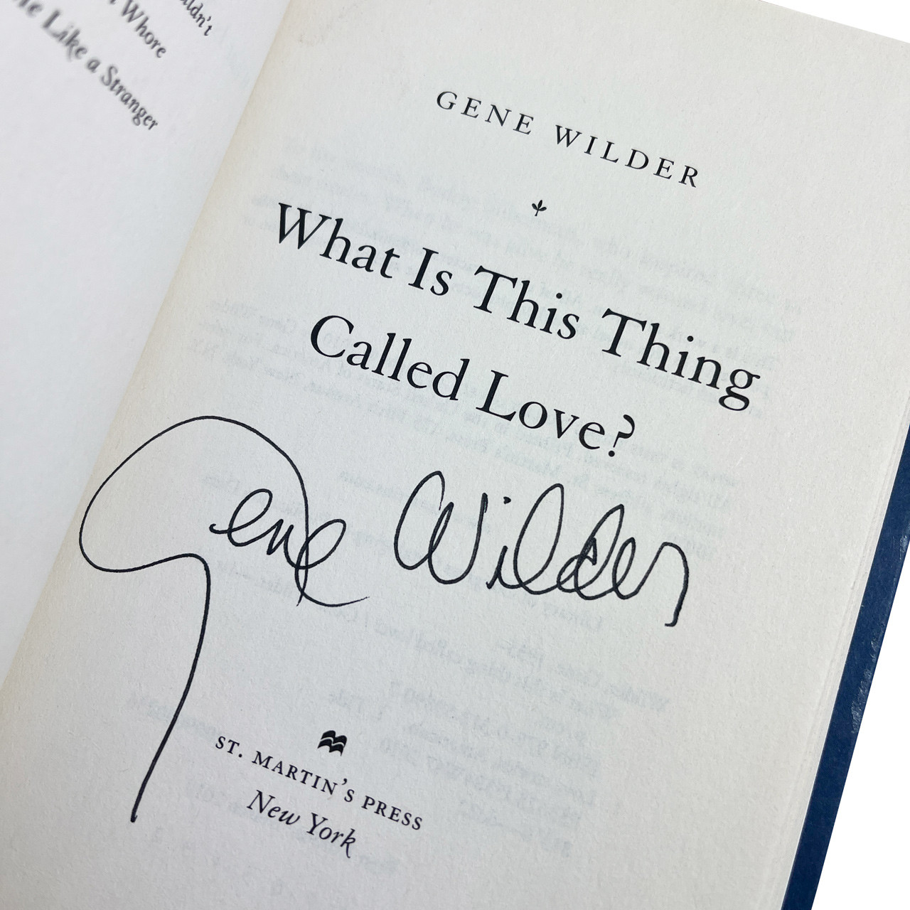 Gene Wilder "What Is This Thing Called Love" Signed First Edition, First Printing w/COA