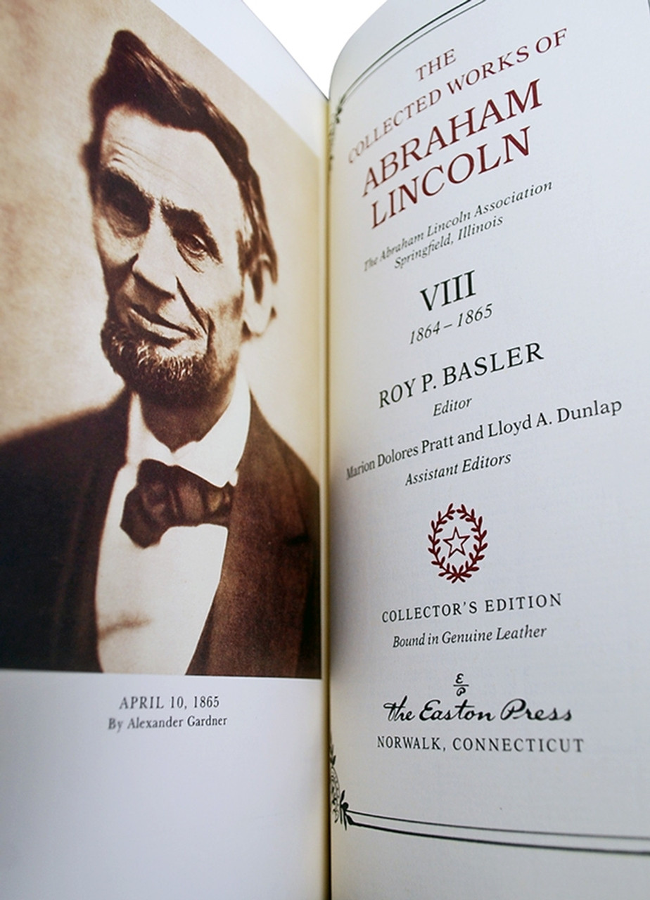 Easton Press "The Collected Works of Abraham Lincoln" Leather Bound Collector's Editions, Complete Matching Set 10 Vol. (Sealed)