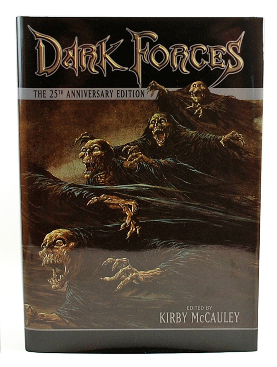 "Dark Forces: The 25th Anniversary Edition" edited by Kirby McCauley" Signed Limited Deluxe #13 of 300 (As New)