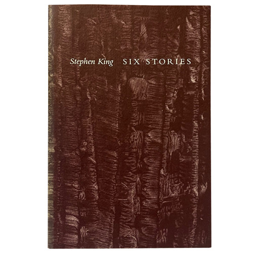Stephen King "Six Stories" Signed Limited Edition No. 874 of 1,100 w/Custom Tray-case [Fine]