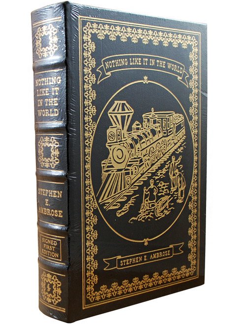 Stephen E. Ambrose "Nothing Like It In The World" Signed First Edition, Leather Bound Collector's Edition of 1,650 w/COA [Sealed]