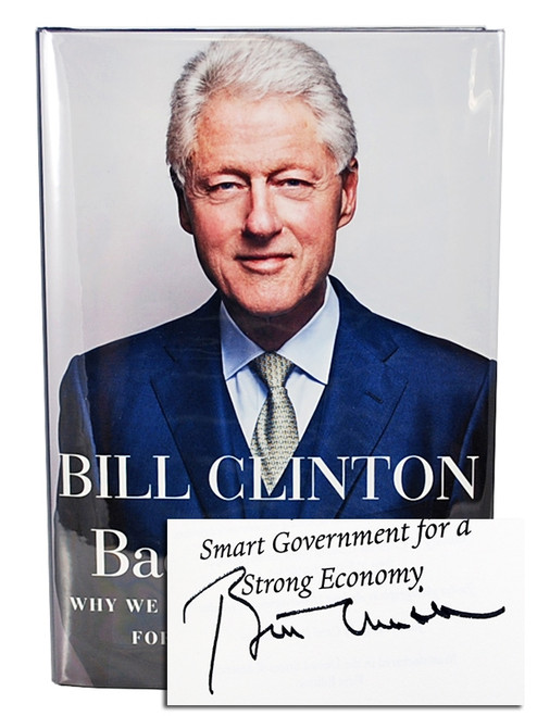 Bill Clinton "Back To Work" Signed First Edition, dj/HC (Very Fine)