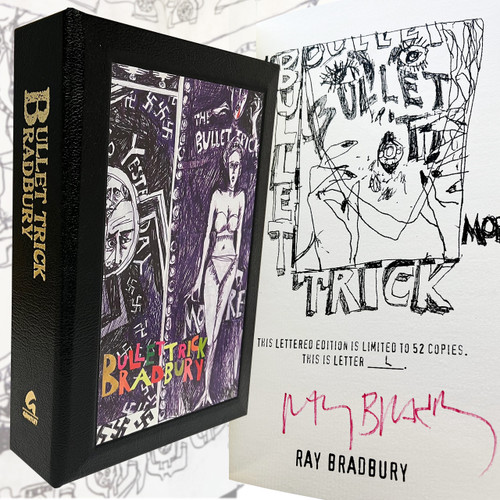 Ray Bradbury "Bullet Trick" Deluxe Traycased Signed Lettered First Edition "BB" of 52 [Very Fine]