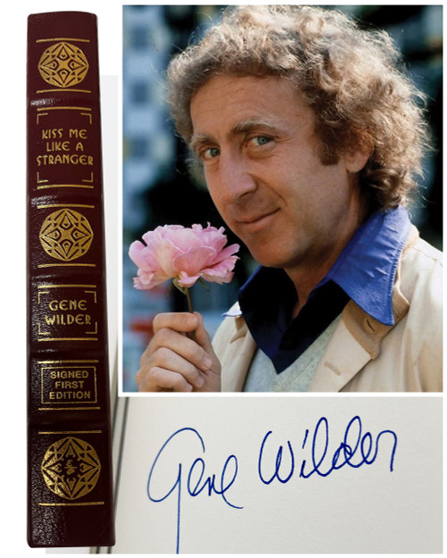 Gene Wilder "Kiss Me Like A Stranger" Signed First Edition No. 742 of 1,680 w/COA
