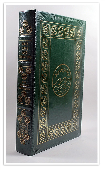 Easton Press, Kim Stanley Robinson "Sixty Days and Counting" Signed First Edition w/COA (Very Fine)