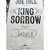 Joe Hill "King Sorrow" Signed First Edition, Slipcased Limited Edition of 100 w/COA [Sealed]
