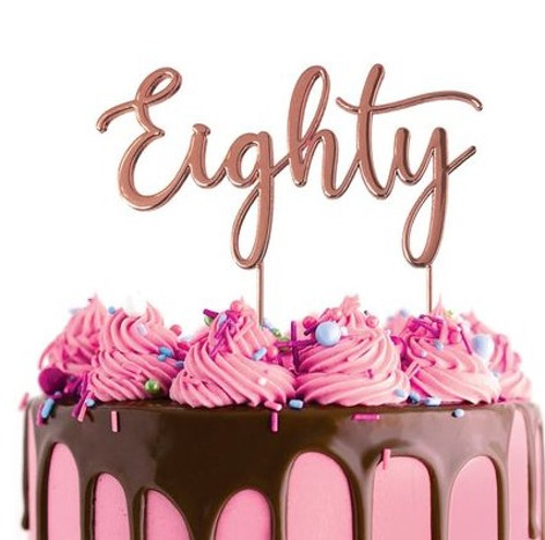 Metal Cake Topper - ( Cursive ) Eighty  -Rose Gold