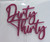 Cake Topper- Dirty Thirty- Pink Glitter