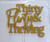 Cake Topper - Thirty Flirty & Thriving - Gold Glitter