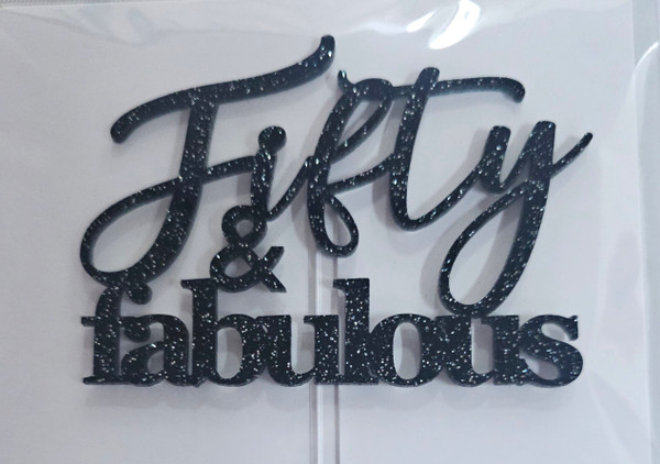 Cake Topper- Fifty & Fabulous- Black Glitter