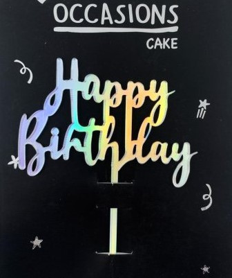Iridescent  Acrylic Happy Birthday Cake Topper 2mm