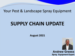 Update on Supply Chain Issues for Pest and Landscape Spray Equipment