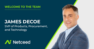 Netceed Names Telecom Executive James DeCoe as SVP of Products, Procurement, and Technology