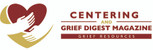 Centering Corporation and Grief Digest Magazine