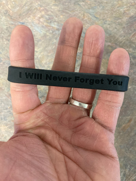 I Will Never Forget You remembrance wristband