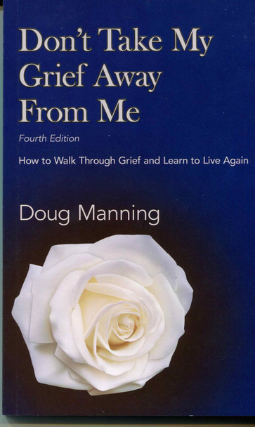 Don't Take My Grief Away From Me