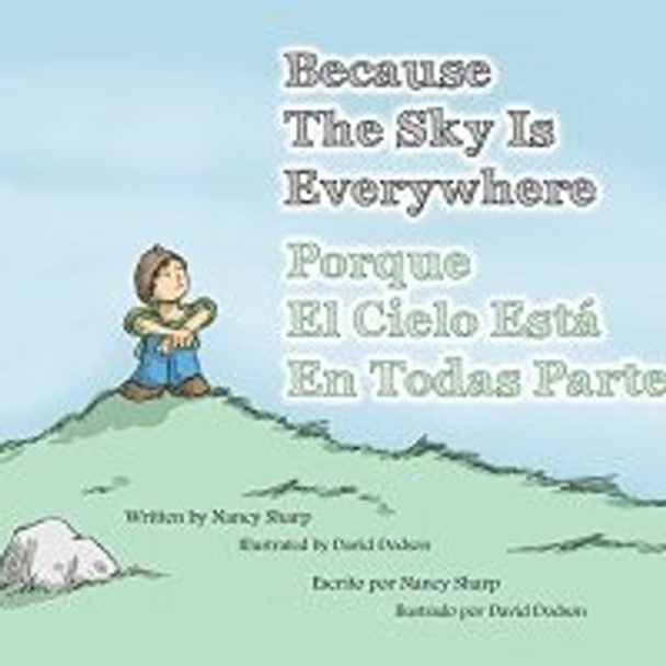 Porque El Cielo Está En Todas Partes (Because the Sky Is Everywhere - English & Spanish)