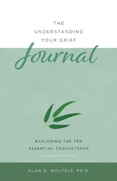 Understanding Your Grief Journal, The -- Second Edition