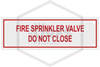 Valve - Do Not Close Sign | 6 in. x 2 in. | White w/ Red Letters | Hero