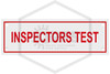 Inspectors Test Sign | 6 in. x 2 in. | White w/ Red Letters | Hero