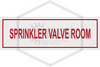 Sprinkler Valve Room Sign | 6 in. x 2 in. | White w/ Red Letters
