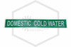 Domestic Cold Water Decal | Pipe Markers | 2 in. x 14 in.