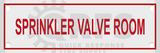 Sprinkler Valve Room Sign | 6 in. x 2 in. | White w/ Red Letters