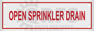 Open Sprinkler Drain Sign | 6 in. x 2 in. | White w/ Red Letters