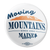 Moving Mountains On White (2.25" Pin-Back Button -- Pack Of Two!)