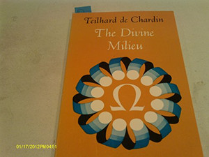 The Divine Milieu By Pierre Teilhard de Chardin - Paperback The Divine Milieu By Pierre Teilhard de Chardin - Paperback