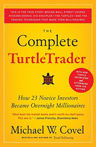 The Complete Turtletrader: How 23 Novice Investors Became Overnight Millionaires By Michael W. Covel - Paperback The Complete Turtletrader: How 23 Novice Investors Became Overnight Millionaires By Michael W. Covel - Paperback