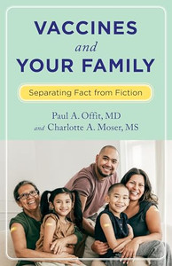 Vaccines and Your Family: Separating Fact from Fiction By Paul Offit - Paperback Vaccines and Your Family: Separating Fact from Fiction By Paul Offit - Paperback