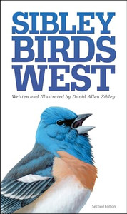 The Sibley Field Guide to Birds of Western North America By David Allen Sibley - Paperback The Sibley Field Guide to Birds of Western North America By David Allen Sibley - Paperback