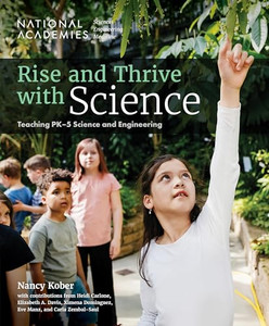 Rise and Thrive with Science: Teaching Pk-5 Science and Engineering By National Academies of Sciences Engineeri - Paperback Rise and Thrive with Science: Teaching Pk-5 Science and Engineering By National Academies of Sciences Engineeri - Paperback
