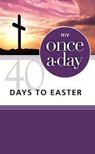 Niv, Once-A-Day 40 Days to Easter Devotional, Paperback By Kenneth D. Boa - Paperback Niv, Once-A-Day 40 Days to Easter Devotional, Paperback By Kenneth D. Boa - Paperback