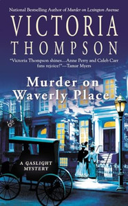 Murder on Waverly Place: A Gaslight Mystery By Victoria Thompson - Mass Market Paperbound Murder on Waverly Place: A Gaslight Mystery By Victoria Thompson - Mass Market Paperbound
