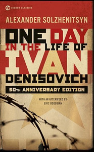 One Day in the Life of Ivan Denisovich: (50th Anniversary Edition) By Aleksandr Solzhenitsyn - Mass Market Paperbound One Day in the Life of Ivan Denisovich: (50th Anniversary Edition) By Aleksandr Solzhenitsyn - Mass Market Paperbound