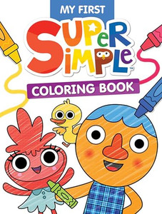 My First Super Simple(tm) Coloring Book By Super Simple & Dover Publications - Paperback My First Super Simple(tm) Coloring Book By Super Simple & Dover Publications - Paperback