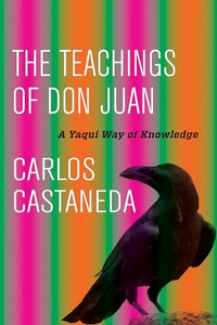 The Teachings of Don Juan: A Yaqui Way of Knowledge By Carlos Castaneda - Paperback The Teachings of Don Juan: A Yaqui Way of Knowledge By Carlos Castaneda - Paperback