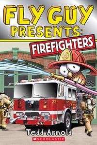 Fly Guy Presents: Firefighters (Scholastic Reader, Level 2) By Tedd Arnold - Paperback Fly Guy Presents: Firefighters (Scholastic Reader, Level 2) By Tedd Arnold - Paperback