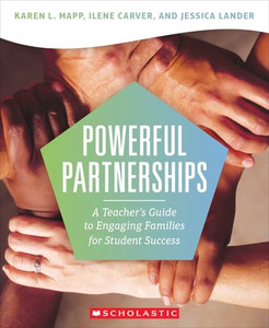 Powerful Partnerships: A Teacher?s Guide to Engaging Families for Student Success By Karen L. Mapp - Paperback Powerful Partnerships: A Teacher?s Guide to Engaging Families for Student Success By Karen L. Mapp - Paperback