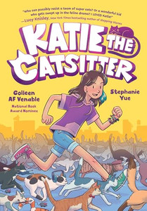 Katie the Catsitter: (A Graphic Novel) By Colleen Af Venable - Hardcover Katie the Catsitter: (A Graphic Novel) By Colleen Af Venable - Hardcover