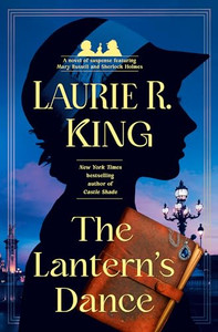 The Lantern's Dance: A Novel of Suspense Featuring Mary Russell and Sherlock Holmes By Laurie R. King - Hardcover The Lantern's Dance: A Novel of Suspense Featuring Mary Russell and Sherlock Holmes By Laurie R. King - Hardcover