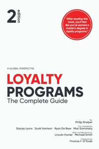 Loyalty Programs: The Complete Guide (2nd Edition) By Philip Shelper - Paperback Loyalty Programs: The Complete Guide (2nd Edition) By Philip Shelper - Paperback