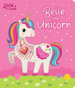Look Inside: Belle the Unicorn: Look Inside Book By Lake Press - Board Books Look Inside: Belle the Unicorn: Look Inside Book By Lake Press - Board Books