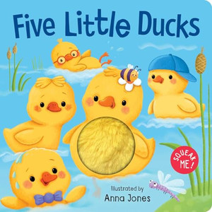 Squeak Me!: Five Little Ducks: Squeaky Plush Board Book By Anna Jones - Board Books Squeak Me!: Five Little Ducks: Squeaky Plush Board Book By Anna Jones - Board Books