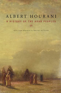 A History of the Arab Peoples: With a New Afterword By Albert Hourani - Paperback A History of the Arab Peoples: With a New Afterword By Albert Hourani - Paperback