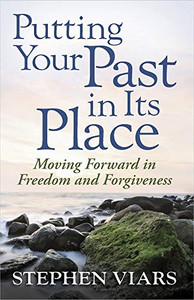 Putting Your Past in Its Place: Moving Forward in Freedom and Forgiveness By Stephen Viars - Paperback Putting Your Past in Its Place: Moving Forward in Freedom and Forgiveness By Stephen Viars - Paperback